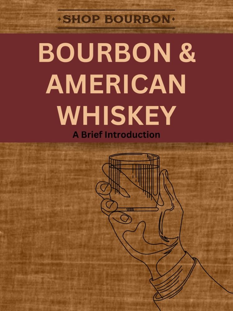 A Brief History of Bourbon & American Whiskey - ShopBourbon on Amazon